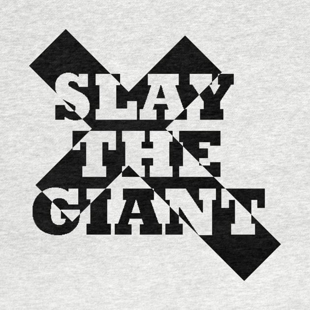 Slay the Giant by razorcitywriter